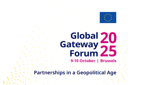 The Global Gateway Forum 2025: Narratives Shaping Global Connectivity and Multilateral Engagement