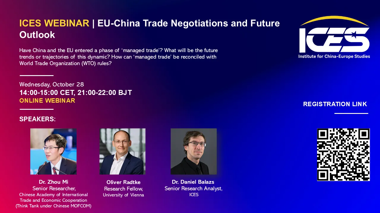 ICES Webinar | EU-China Trade Negotiations and Future Outlook
